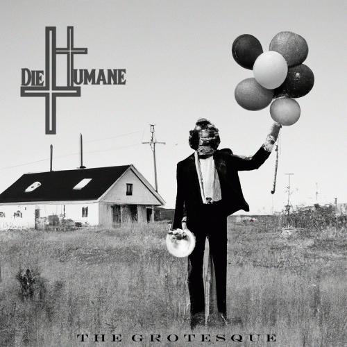 DieHumane : The grotesque